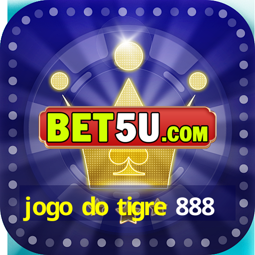 jogo do tigre 888